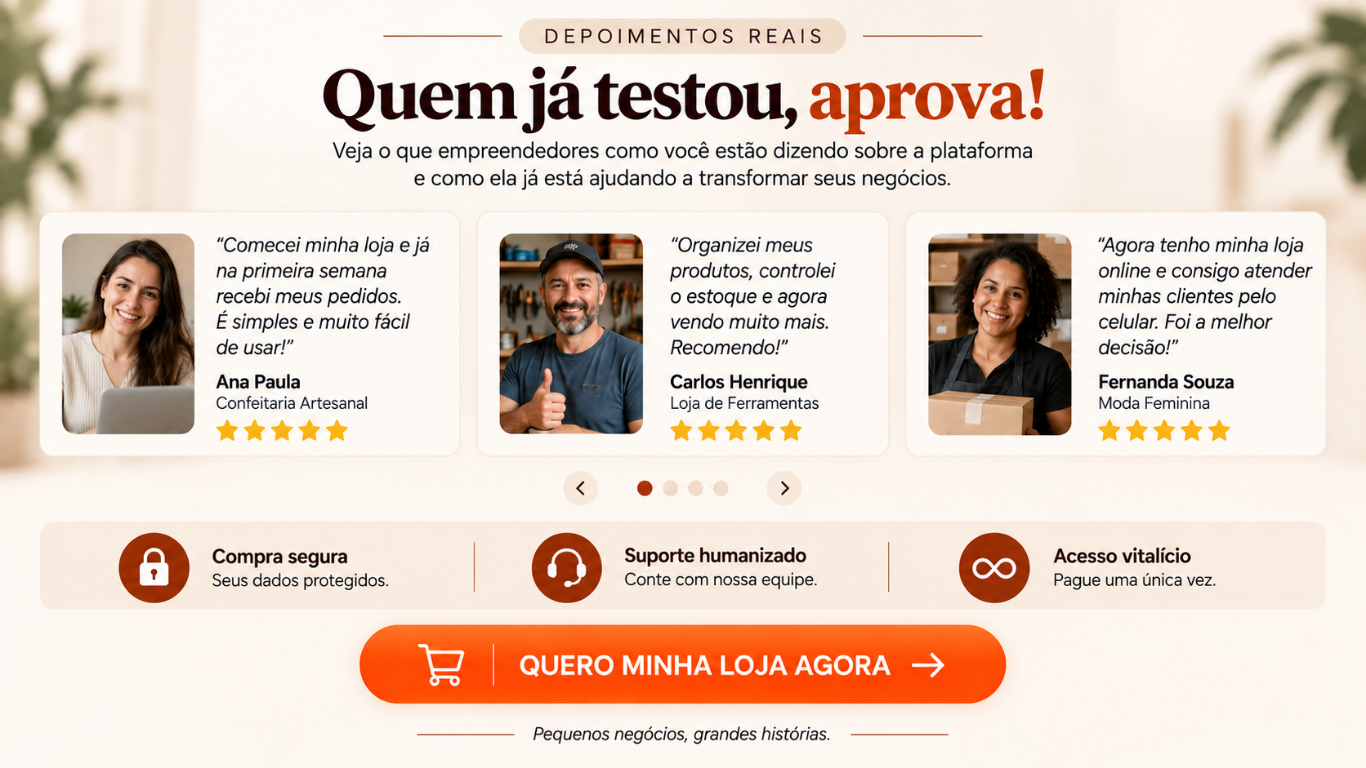 Quem já testou, aprova: depoimentos de clientes