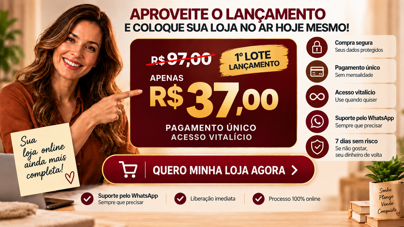 Aproveite o lançamento e coloque sua loja no ar hoje mesmo por R$ 37